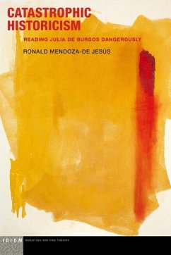 Catastrophic Historicism - Mendoza-de Jesús, Ronald