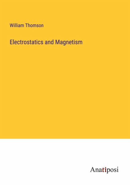 Electrostatics and Magnetism Electrostatics and Magnetism