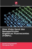 Uma Visão Geral das Nanopartículas Orgânicas Fluorescentes (FONPs).