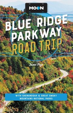 Moon Blue Ridge Parkway Road Trip (Fourth Edition) - Frye, Jason