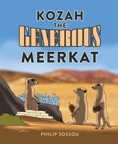 Kozah the Generous Meerkat - Sossou, Philip C