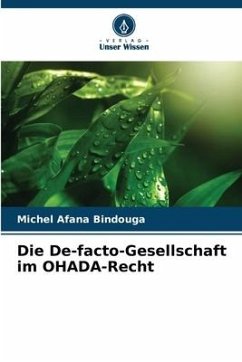 Die De-facto-Gesellschaft im OHADA-Recht - Afana Bindouga, Michel