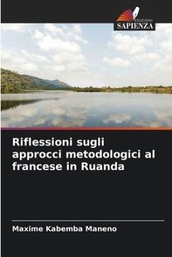 Riflessioni sugli approcci metodologici al francese in Ruanda - Kabemba Maneno, Maxime