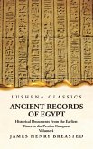 Ancient Records of Egypt Historical Documents From the Earliest Times to the Persian Conquest Volume 4