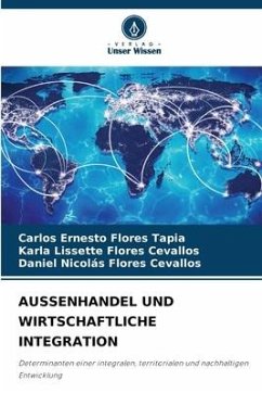 AUSSENHANDEL UND WIRTSCHAFTLICHE INTEGRATION - Flores Tapia, Carlos Ernesto;Flores Cevallos, Karla Lissette;Flores Cevallos, Daniel Nicolás