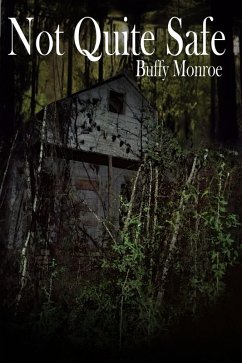 Not Quite Safe (Not Quite Series) (eBook, ePUB) - Monroe, Buffy