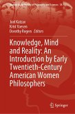 Knowledge, Mind and Reality: An Introduction by Early Twentieth-Century American Women Philosophers (eBook, PDF)