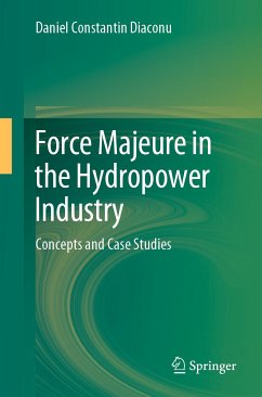 Force Majeure in the Hydropower Industry (eBook, PDF) - Diaconu, Daniel Constantin