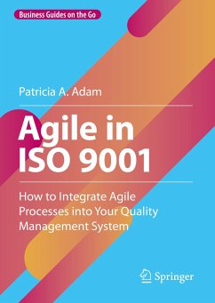 Agile in ISO 9001 (eBook, PDF) - Adam, Patricia A.