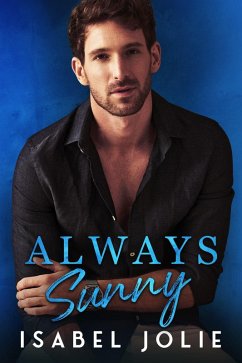 Always Sunny (eBook, ePUB) - Jolie, Isabel