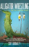 Alligator Wrestling in the Cancer Ward (eBook, ePUB)