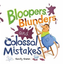 Bloopers, Blunders, and Colossal Mistakes (eBook, ePUB)