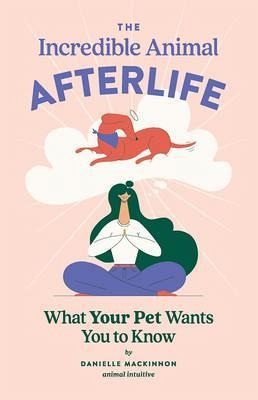 The Incredible Animal Afterlife (eBook, ePUB) The Incredible Animal Afterlife (eBook, ePUB)