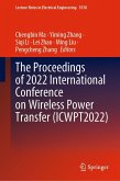 The Proceedings of 2022 International Conference on Wireless Power Transfer (ICWPT2022) (eBook, PDF)