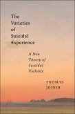 The Varieties of Suicidal Experience (eBook, ePUB)