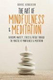 The Art of Mindfulness & Meditation (eBook, ePUB)
