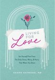 Living For Love (eBook, ePUB) Living For Love (eBook, ePUB)