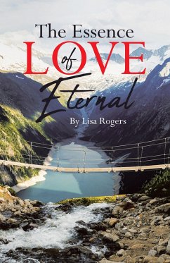 The Essence of Love Eternal (eBook, ePUB)