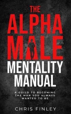 Cover The Alpha Male Mentality Manual (eBook, ePUB)