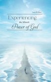 Experiencing the Miracle Power of God (eBook, ePUB)