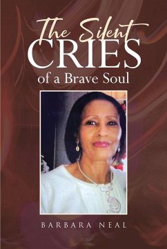 The Silent Cries of a Brave Soul (eBook, ePUB)
