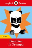Ladybird Readers Level 1 - Pom Pom is Grumpy (ELT Graded Reader) (eBook, ePUB)