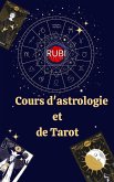 Cours d'astrologie et de Tarot (eBook, ePUB)