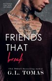 Friends That Break (Friends That Have Sex, #2.5) (eBook, ePUB)