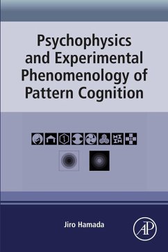 Psychophysics and Experimental Phenomenology of Pattern Cognition (eBook, ePUB) - Hamada, Jiro