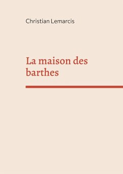 La maison des barthes (eBook, ePUB) La maison des barthes (eBook, ePUB)