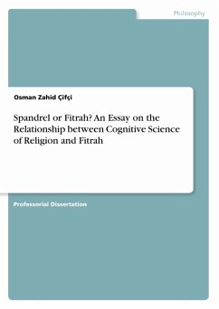 Spandrel or Fitrah? An Essay on the Relationship between Cognitive Science of Religion and Fitrah (eBook, PDF)