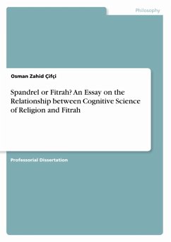 Spandrel or Fitrah? An Essay on the Relationship between Cognitive Science of Religion and Fitrah (eBook, PDF) - Çifçi, Osman Zahid