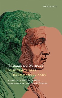 Los últimos días de Immanuel Kant (eBook, ePUB) - De Quincey, Thomas