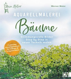 Mein Atelier Aquarellmalerei Bäume (eBook, PDF) - Maier, Werner