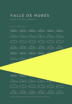 Valle de nubes (eBook, ePUB) - Grassic Gibbon, Lewis