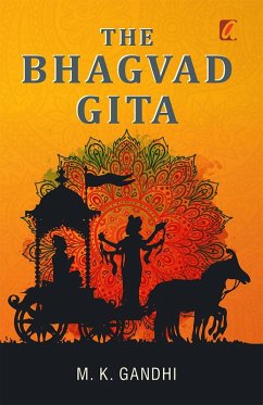 The Bhagwad Geeta (eBook, ePUB) - Gandhi, M. K