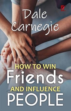 How to win friends and influence people (eBook, ePUB) - Carnegie, Dale