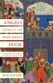 Angels Tapping at the Wine-Shop's Door (eBook, ePUB)