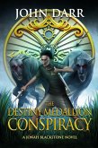 The Destiny Medallion: Conspiracy (Jonah Blackstone) (eBook, ePUB)