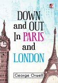 Down & out in Paris and London (eBook, ePUB)