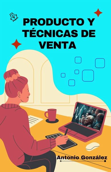 Producto y Técnicas de Venta (Marketing & Publicidad, #5) (eBook, ePUB) Producto y Técnicas de Venta (Marketing & Publicidad, #5) (eBook, ePUB)
