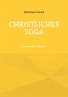Christliches Yoga (eBook, ePUB) - Bild 1