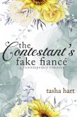 The Contestant's Fake Fiancé (A Contemporary Interracial Romance) (eBook, ePUB) The Contestant's Fake Fiancé (A Contemporary Interracial Romance) (eBook, ePUB)