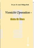 Vorsicht Operation (eBook, ePUB)