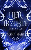 Her Trouble (A Contemporary Interracial Romance) (eBook, ePUB) Her Trouble (A Contemporary Interracial Romance) (eBook, ePUB)