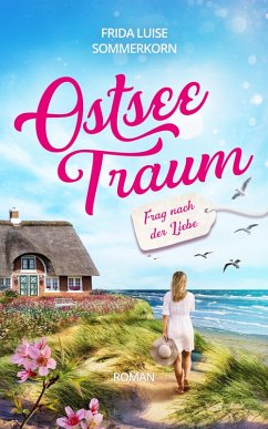 Frag nach der Liebe (eBook, ePUB) - Sommerkorn, Frida Luise