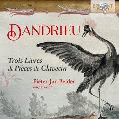Dandrieu:Trois Livres De Pieces De Clavecin - Belder,Pieter-Jan