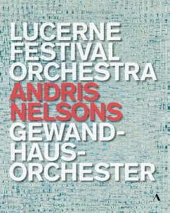 Andris Nelsons-Lucerne Festival Orchestra - Nelsons/Lucerne Festival Orchestra/Gewandhausorch.