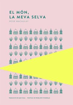 El món, la meva selva (eBook, ePUB) - Macaulay, Rose