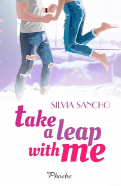 Take a Leap with me (eBook, ePUB) - Sancho, Silvia